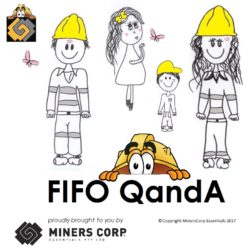 FIFO Q and A | Mining, Resources Industries, Australia