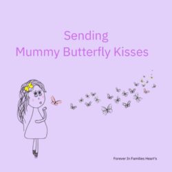 Sending mummy butterfly kisses