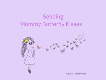 Sending mummy butterfly kisses